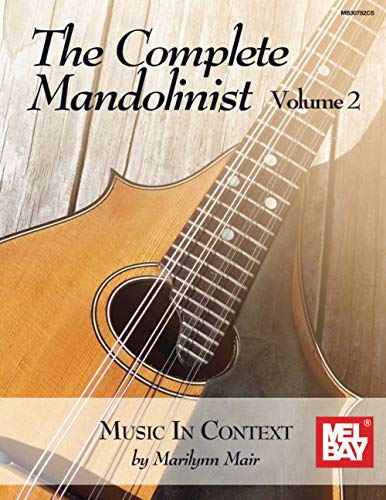 The Complete Mandolinist, Volume 2: Music in Context