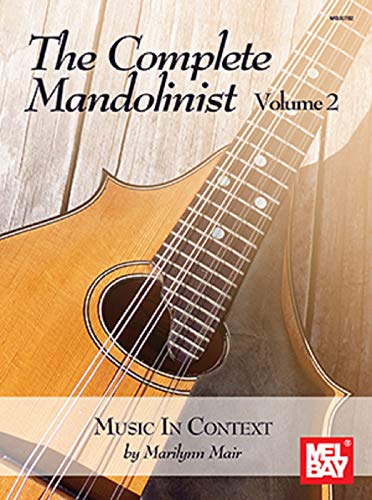 The Complete Mandolinist: Music in Context: Volume 2 - Music in Context