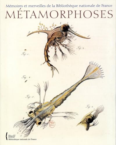 Mémoires et merveilles de la BNF. Métamorphoses: Mémoires et merveilles de la Bibliothèque nationale de France