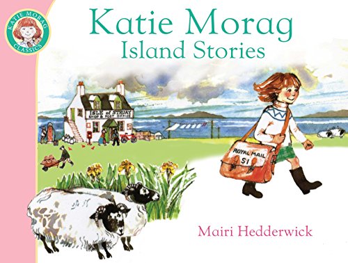 Katie Morag's Island Stories: Four stories in one book! (Katie Morag, 8, Band 12)