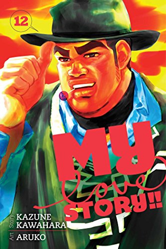 My Love Story!!, Vol. 12 (MY LOVE STORY GN, Band 12) von Simon & Schuster