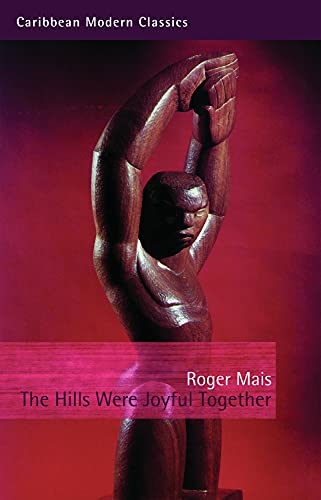 The Hills Were Joyful Together: A Big Jubilee Read featured title (Caribbean Modern Classics) von Peepal Tree Press