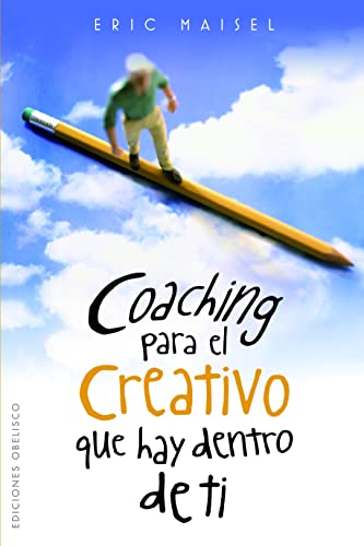 Coaching para el creativo que hay dentro de ti (EXITO)