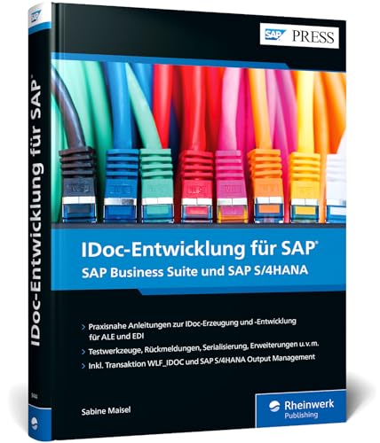 IDoc-Entwicklung für SAP: Customizing, Erweiterung, Eigenentwicklung (SAP PRESS)