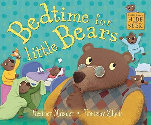 Little Bears Hide and Seek: Bedtime for Little Bears von Franklin Watts Ltd