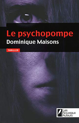 Le psychopompe: Coup de coeur du président du jury du prix VSD