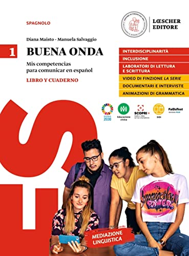 Buena onda. Mis competencias para comunicar en español. Libro del alumno. Con Cuaderno de Ejercicios. Per le Scuole superiori (Vol. 1) von Loescher