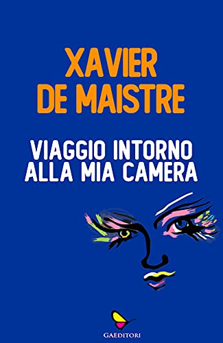 Viaggio intorno alla mia camera (Il porta lettere) von GAEditori