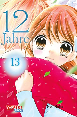 12 Jahre 13: Süße Manga-Liebesgeschichte für Mädchen ab 10 Jahren