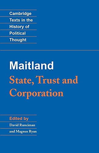 Maitland: State, Trust and Corporation (Cambridge Texts in the History of Political Thought) von Cambridge University Press