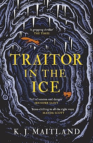 Traitor in the Ice: Treachery has gripped the nation. But the King has spies everywhere. (Daniel Pursglove)