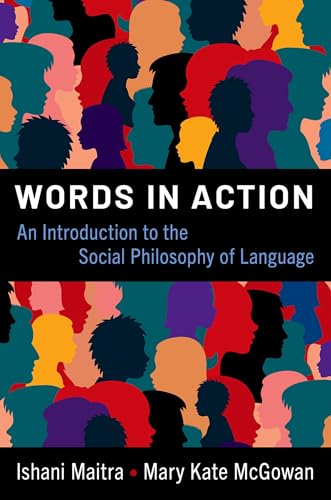 Words in Action: An Introduction to the Social Philosophy of Language von Oxford University Press Inc