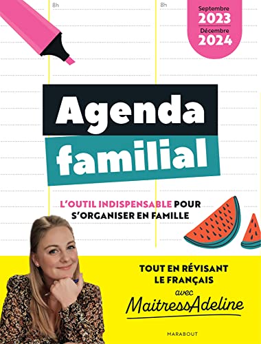 Agenda familial MaitressAdeline - Septembre 2023 - Décembre 2024: L'outil indispensable pour s'organiser en famille von MARABOUT