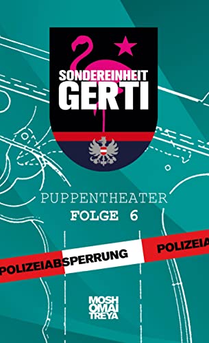 Sondereinheit Gerti: Puppentheater - Folge 6 von TWENTYSIX CRIME