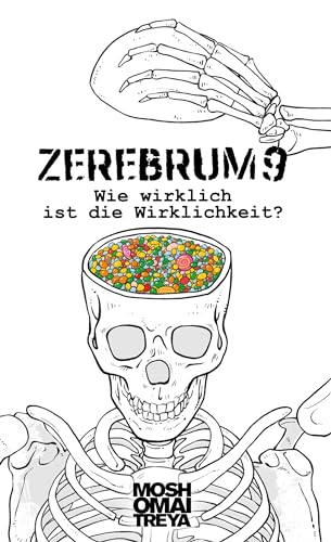 Zerebrum 9: Wie wirklich ist die Wirklichkeit? von TWENTYSIX CRIME