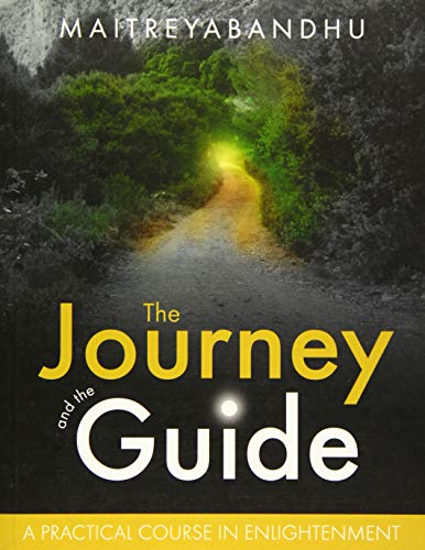 The Journey and the Guide: A Practical Course in Enlightenment