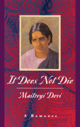 It Does Not Die: A Romance von University of Chicago Press