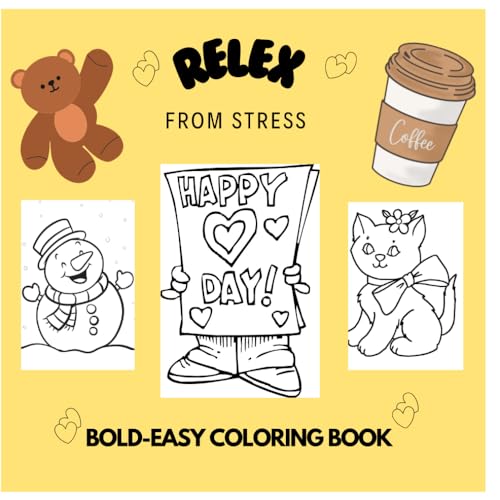Relax From Stress: Coloring Book for Adults and Kids, Bold and Easy, Simple and Big Designs for Relaxation Featuring Lovely Things (Bold & Easy Coloring) (Bold-Easy Coloring Book, Band 1) von Independently published