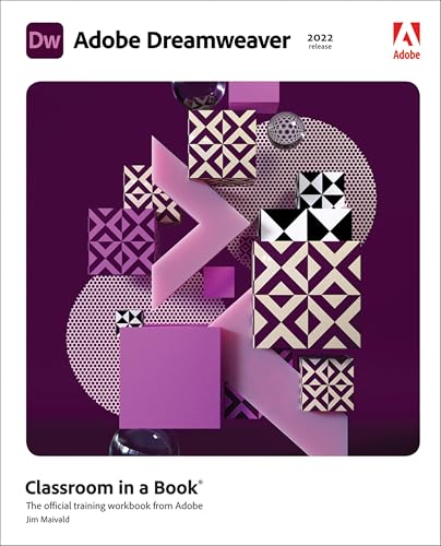 Adobe Dreamweaver Classroom in a Book (2022 release): The Official Training Workbook from Adobe von Pearson International