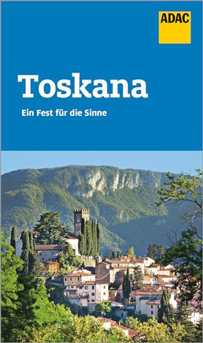 ADAC Reiseführer Toskana: Der Kompakte mit den ADAC Top Tipps und cleveren Klappenkarten ADAC Reiseführer Toskana: Der Kompakte mit den ADAC Top Tipps und cleveren Klappenkarten