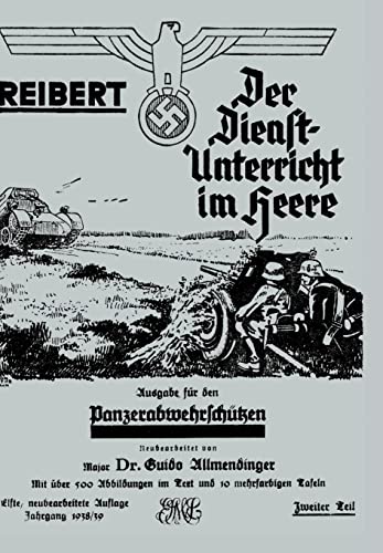 Reibert. Der Dienstunterricht Im Heere - Ausgabe F Panzerabwehrsch zen