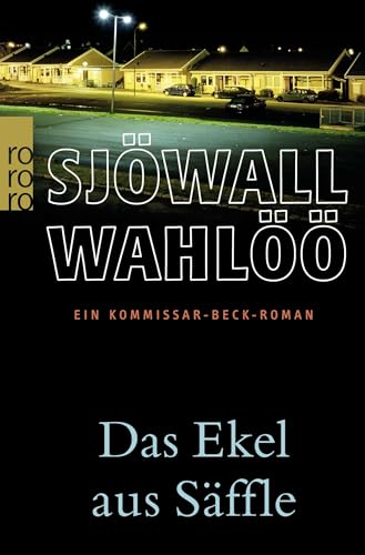 Das Ekel aus Säffle: Ein Kommissar-Beck-Roman: Schweden-Krimi von Rowohlt