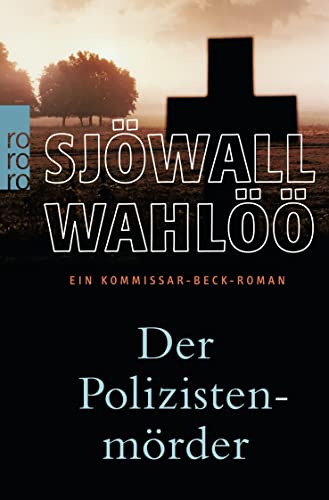 Der Polizistenmörder: Ein Kommissar-Beck-Roman: Schweden-Krimi von Rowohlt Taschenbuch