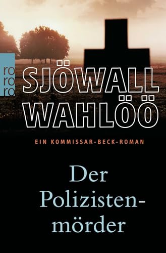 Der Polizistenmörder: Ein Kommissar-Beck-Roman: Schweden-Krimi von Rowohlt
