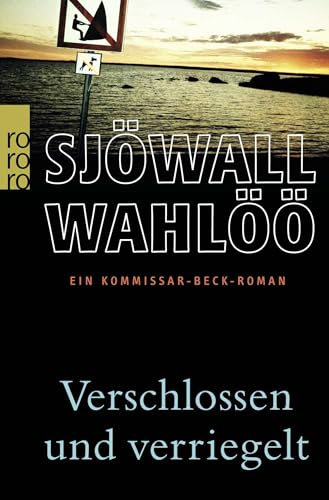 Verschlossen und verriegelt: Ein Kommissar-Beck-Roman: Schweden-Krimi von Rowohlt Taschenbuch