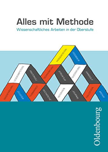 Alles mit Methode - Wissenschaftliches Arbeiten in der Oberstufe: Arbeitsbuch