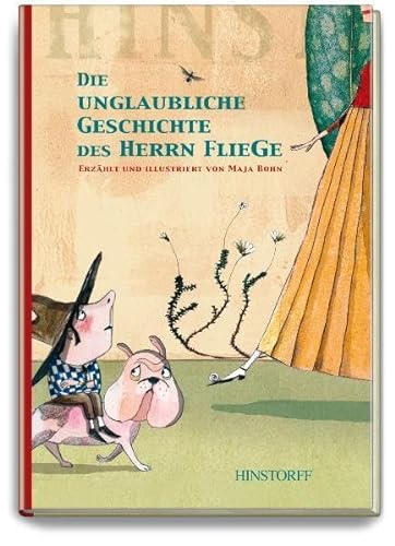 Die unglaubliche Geschichte des Herrn Fliege: Nominiert für den Kinder- und Jugendbuchpreis der Stadt Oldenburg 2007