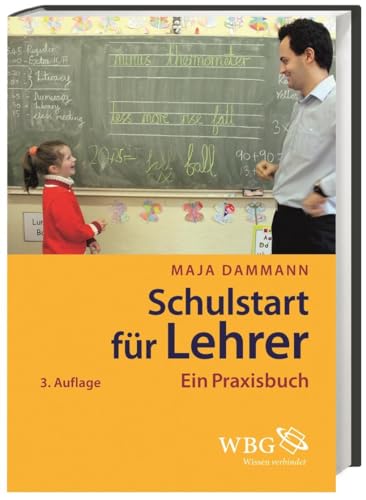 Schulstart für Lehrer: Ein Praxisbuch