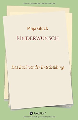 Kinderwunsch: Das Buch vor der Entscheidung von tredition
