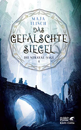Das gefälschte Siegel: Die Neraval-Sage 1 Das gefälschte Siegel: Die Neraval-Sage 1