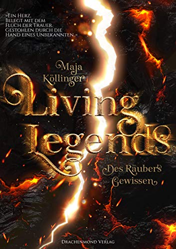 Living Legends: Des Räubers Gewissen von Drachenmond Verlag
