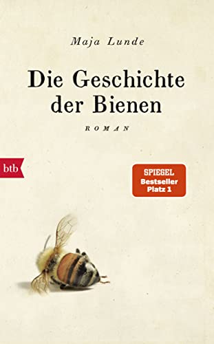 Die Geschichte der Bienen: Roman (Klimaquartett, Band 1)