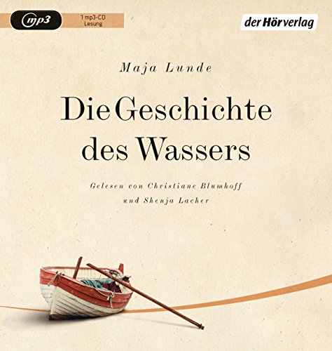 Die Geschichte des Wassers: . (Klimaquartett, Band 2)