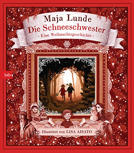 Die Schneeschwester: Eine Weihnachtsgeschichte (Das Jahreszeiten-Quartett mit Illustrationen von Lisa Aisato, Band 2) Die Schneeschwester: Eine Weihnachtsgeschichte (Das Jahreszeiten-Quartett mit Illustrationen von Lisa Aisato, Band 2)