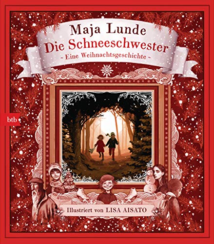 Die Schneeschwester: Eine Weihnachtsgeschichte