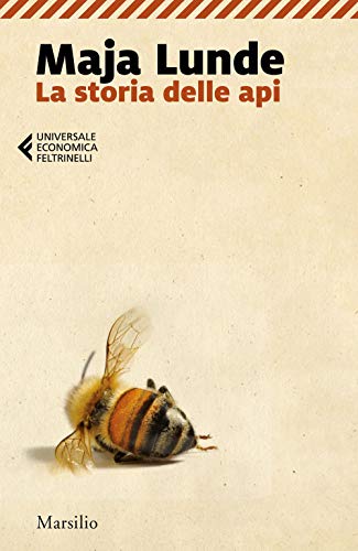 La storia delle api (Universale economica Feltrinelli) La storia delle api (Universale economica Feltrinelli)