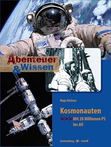 Kosmonauten - Mit 20 Millionen PS ins All (Abenteuer & Wissen)