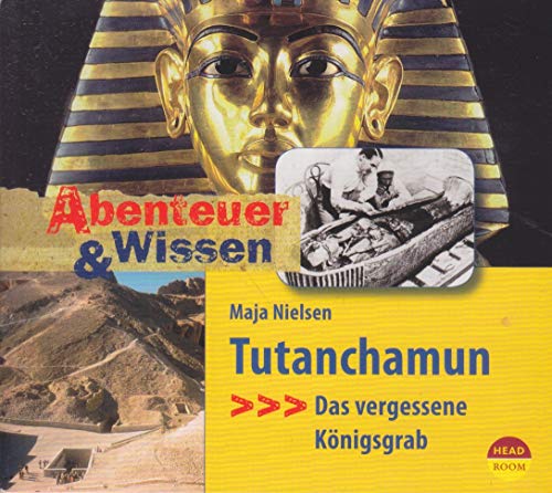 Abenteuer & Wissen: Tutanchamun. Das vergessene Königsgrab von Headroom Sound Production