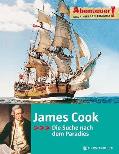 James Cook: Die Suche nach dem Paradies: Abenteuer! Die Suche nach dem Paradies