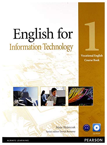 English for Information Technology, Course Book w. CD-ROM: Vocational English Level 1 (Elementary). Niveau A1-A2