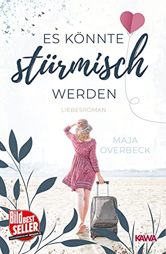 Es könnte stürmisch werden: Liebesroman von Kampenwand Verlag (Nova MD)