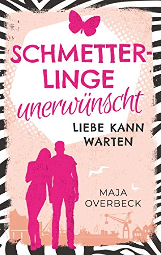 Schmetterlinge unerwünscht: Liebe kann warten