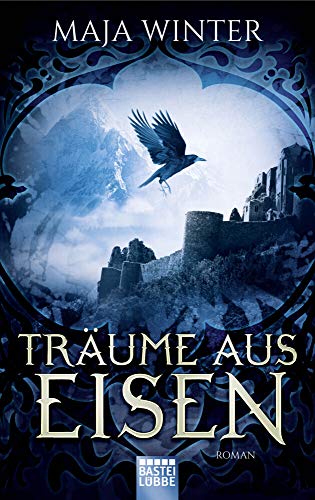 Träume aus Eisen: Roman (Sternenbrunnen, Band 3)