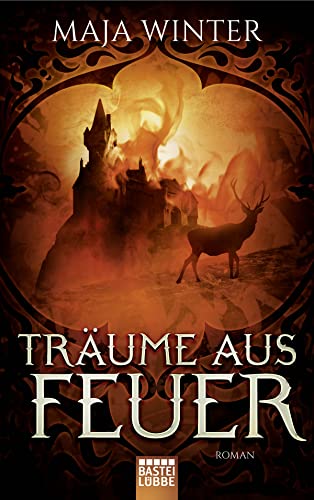 Träume aus Feuer: Roman (Sternenbrunnen, Band 1)