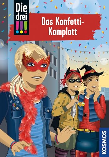 Die drei !!!, 82, Das Konfetti-Komplott Die drei !!!, 82, Das Konfetti-Komplott