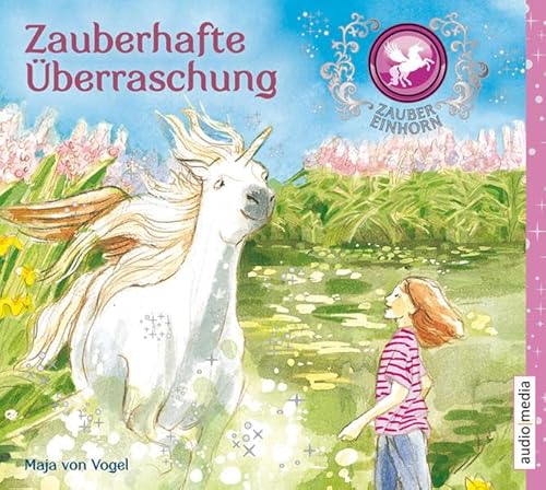 Zaubereinhorn - Zauberhafte Überraschung: 1 CD